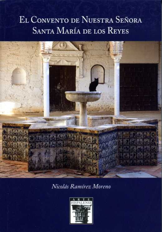 El Convento de Nuestra Señora Santa María de los Reyes, de Ramírez Moreno, Nicolás | portada del libro
