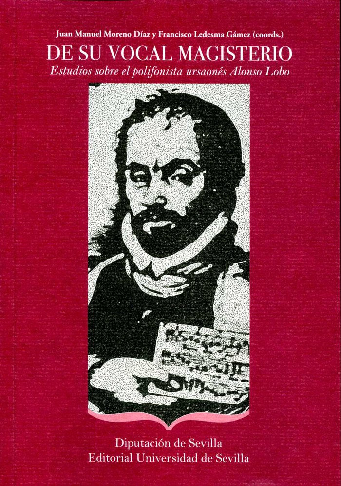 De su vocal magisterio. Estudios sobre el polifonista ursoanés Alonso Lobo, de González Barrionuevo, Herminio | portada del l