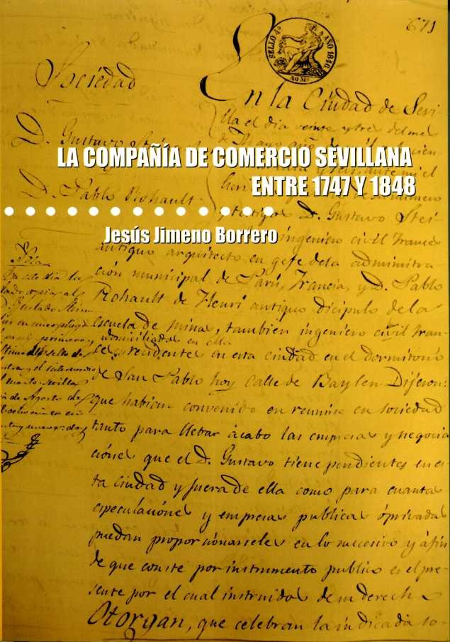 La compañía de comercio sevillana entre 1747 y 1848, de Jimeno Borrero, Jesús | portada del libro