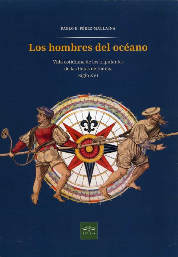 LOS HOMBRES DEL OCEANO VIDA COTIDIANA DE LOS TRIPULANTES DE, de PEREZ-MALLAINA | portada del libro