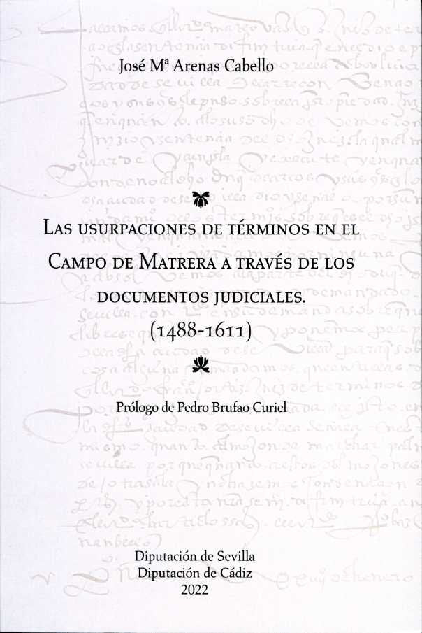 LAS USURPACIONES DE TERMINO EN EL CAMPO DE MATRERA A TRAVES, de JOSE Mª ARENAS CABELLOJOSE Mª ARENAS CAB | portada del libro