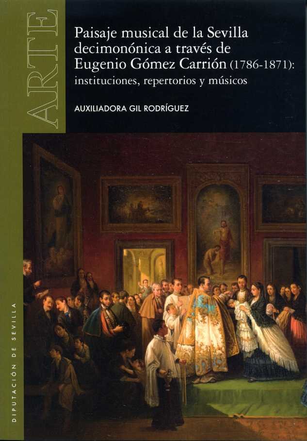 PAISAJE MUSICAL DE LA SEVILLA DECIMONONICA A TRAVES DE EUGEN, de GIL RODRIGUEZ, AUXILIADORA | portada del libro