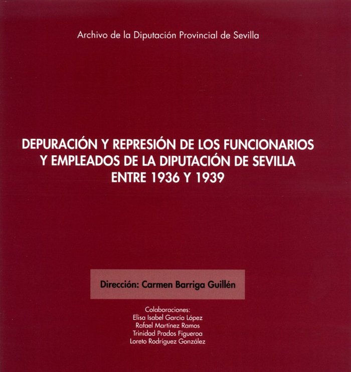 DEPURACION Y REPRESION DE LOS FUNCIONARIOS Y EMPLEADOS DE LA, de BARRIGA GUILLEN, CARMEN | portada del libro
