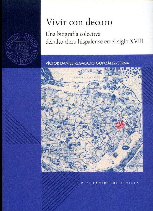 VIVIR CON DECORO. UNA BIOGRAFIA COLECTIVA DEL ALTO CLERO HIS, de REGALADO GONZALEZ-SERNA, VICTOR DANIEL | portada del libro