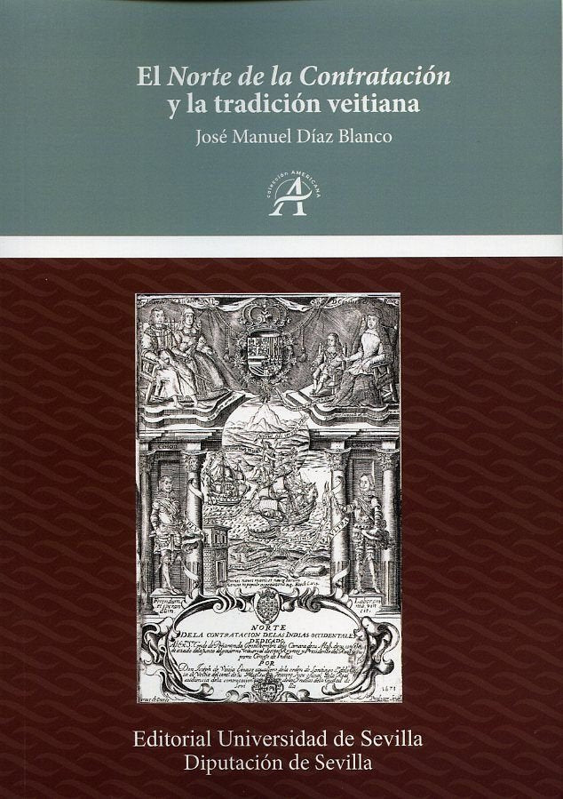 EL NORTE DE LA CONTRATACION Y LA TRADICION VEITIANA, de DIAZ BLANCO, JOSE MANUEL | portada del libro