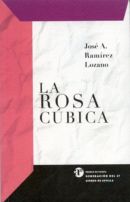 LA ROSA CUBICA, de RAMIREZ LOZANO, JOSE A. | portada del libro