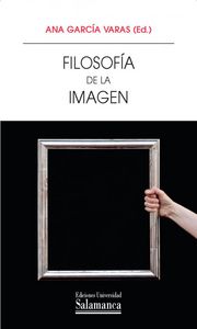 Filosofía de la imagen, de García Varas, Ana | portada del libro