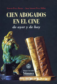 Cien abogados en el cine de ayer y de hoy, de Pérez Morán, Ernesto | portada del libro