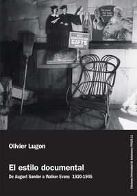 El estilo documental. De August Sander a Walker Evans 1920-1945, de LUGÓN, Olivier | portada del libro