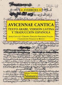 AVICENNAE CANTICA TEXTO ARABE, VERSION LATINA Y TRADUCCION ESPAÑO, de VAZQUEZ DE BENITO, MARIA CONCEPCION | portada del libro