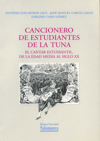 Cancionero de estudiantes de la Tuna.El cantar estudiantil, de la edad media al siglo XX, de Morán Saus | portada del libro
