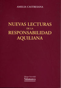 Nuevas lecturas de la responsabilidad aquiliana, de Castresana Herrero, Amelia | portada del libro