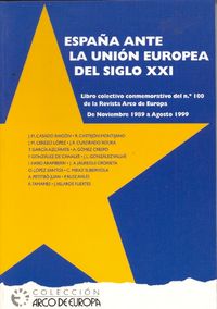 España ante la Unión Europea del Siglo XXI. Libro colectivo conmemorativo del nº 100 de la revista A, de Varios autores | por