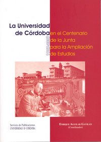 La Universidad de Córdoba en el Centenario de la Junta para la Ampliación de Estudios (1907-2007), de Varios autores | portad