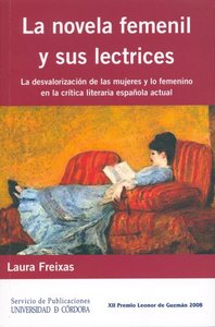 La novela femenil y sus lectrices. La desvalorización de las mujeres y lo femenino en la crítica lit, de Freixas Revuelta | p