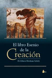 LIBRO ESENIO DE LA CREACION, EL, de SZEKELY, EDMON B. | portada del libro