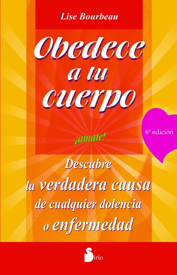 Obedece a tu cuerpo, ¡ámate!, de BOURBEAU, LISE | portada del libro