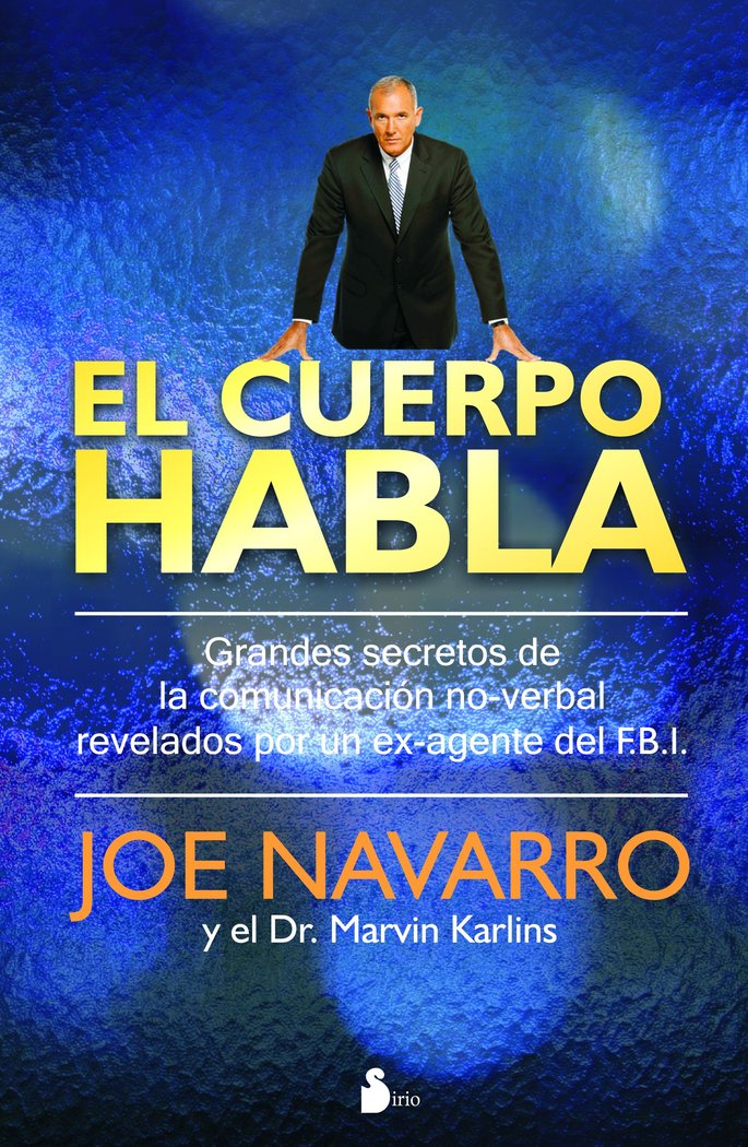 El cuerpo habla, de JOE NAVARRO Y EL DR. MARVIN KARLINS | portada del libro