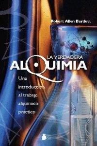 VERDADERA ALQUIMIA, LA, de BARTLETT | portada del libro