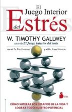 JUEGO INTERIOR DEL ESTRES, EL, de TIMOTHY GALLWEY | portada del libro