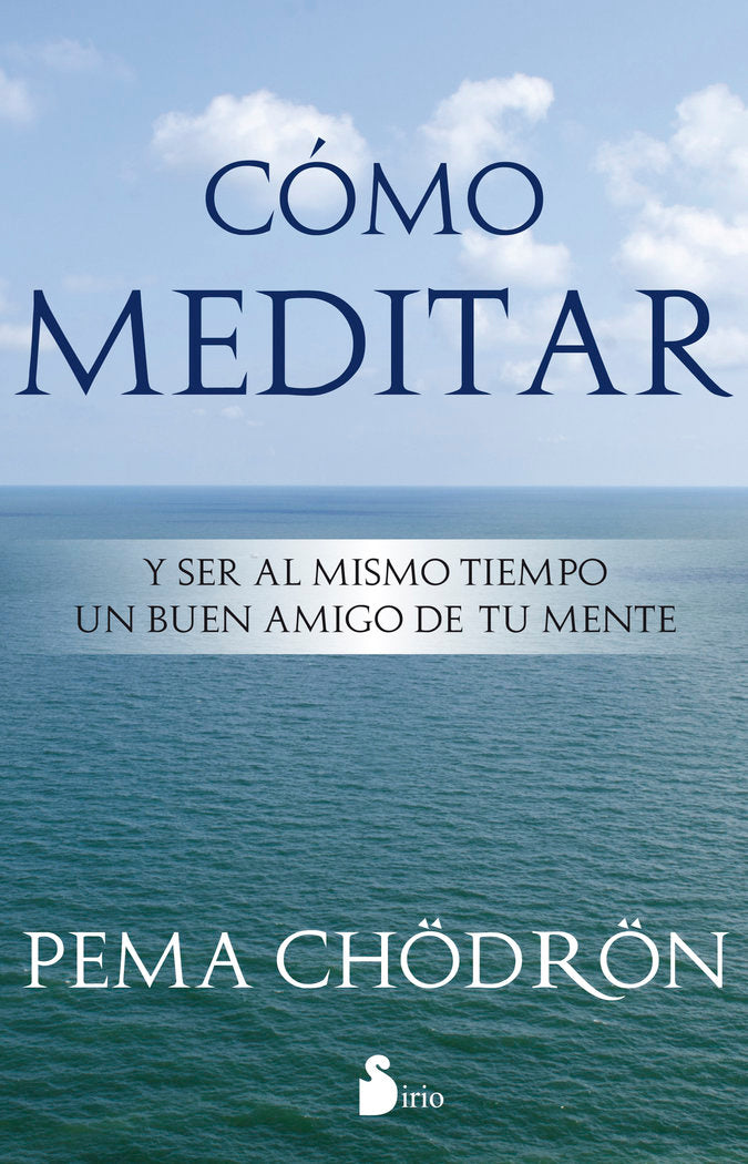 Cómo meditar, de CHÖDROÖN, PEMA | portada del libro