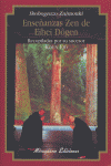 Enseñanzas Zen de Eihei Dogen (s.XIII) (Shobogenzo Zuimonki), de Ejo, Koun (recopilador) | portada del libro