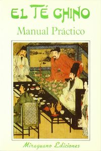 El Té Chino. Manual Práctico, de Varios autores | portada del libro