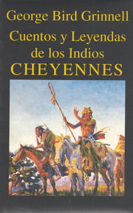 Cuentos y Leyendas de los Indios Cheyennes, de Grinnell | portada del libro