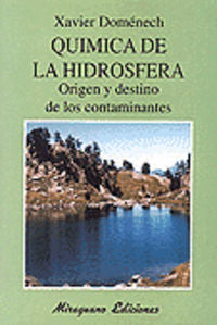 Química de la hidroesfera, origen y destino de los contaminantes, de Doménech Antúnez | portada del libro