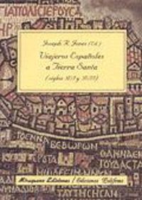 Viajeros españoles a Tierra Santa (Siglos XVI Y XVII), de Jones, Joseph R. | portada del libro