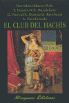 El Club del Hachís, de Herodoto, Marco Polo, Gautier, Baudelaire, Nerval, Dumas, Rimbaud y Escohotado | portada del libro
