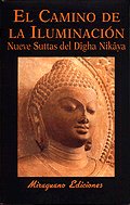 El Camino de la Iluminación. Nueve Suttas del Dîgha Nikâya, de Anónimo | portada del libro