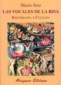 Las vocales de la risa. Risoterapia y cultura, de Satz Tetelbaum, Mario | portada del libro