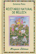 Recetario Natural de Belleza, de Peno, Dolores | portada del libro
