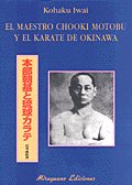 El maestro Chooki Motobu y el karate de Okinawa, de Iwai, Kohaku | portada del libro