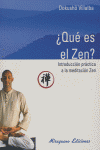 Que es el Zen. Introducción práctica a la meditación Zen, de VILLALBA,DOKUSHO | portada del libro