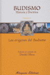 Budismo. Historia y Doctrina I. Los Orígenes del Budismo, de Comunidad Budista Sôtô Zen | portada del libro