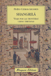 Shangrilá, viaje por las fronteras chino tibetanas, de Ceinos Arcones, Pedro | portada del libro