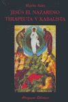 Jesús el Nazareno, terapeuta y kabalista, de Satz Tetelbaum, Mario | portada del libro