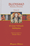 Budismo. Historia y Doctrina II. El gran vehículo Mahâyâna, de MESA,DENKO | portada del libro