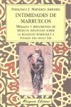 Intimidades de Marruecos, de Martínez Antonio, Francisco Javier | portada del libro