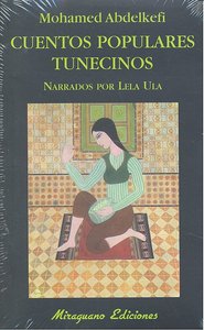 Cuentos populares tunecinos. Narrados por Lela Ula, de Abdelkefi, Mohamed | portada del libro