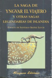 Saga de Yngvar el Viajero y otras sagas legendarias de Islandia, de Anónimo | portada del libro