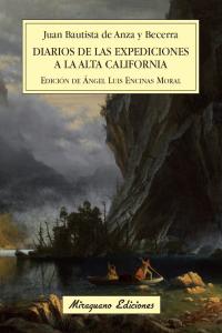 Diarios de las expediciones a la Alta California, de Anza y Becerra, Juan Bautista de | portada del libro