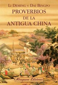 Proverbios de la antigua China, de Deming, Li | portada del libro