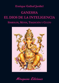 Ganesha, el dios de la inteligencia, de Gallud Jardiel, Enrique | portada del libro
