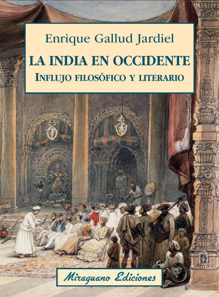 La India en Occidente. Influjo filosófico y literario, de Gallud Jardiel, Enrique | portada del libro