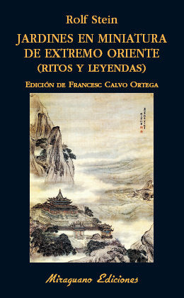 Jardines en miniatura de Extremo Oriente. Ritos y leyendas, de Stein, Rolf | portada del libro