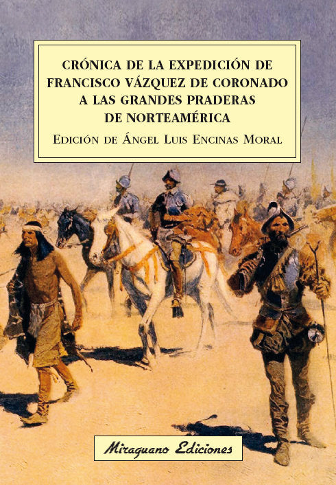 Crónica de la expedición de Francisco Vázquez de Coronado a las grandes praderas de Norteamérica, de VAZQUEZ DE CORONADO, FRA