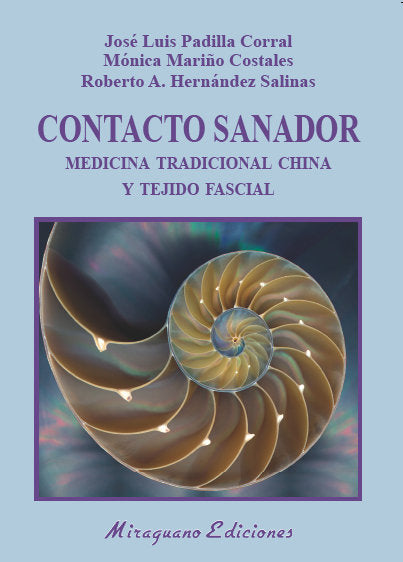 Contacto Sanador. Medicina Tradicional China y tejido fascial, de Padilla Corral, José Luis | portada del libro